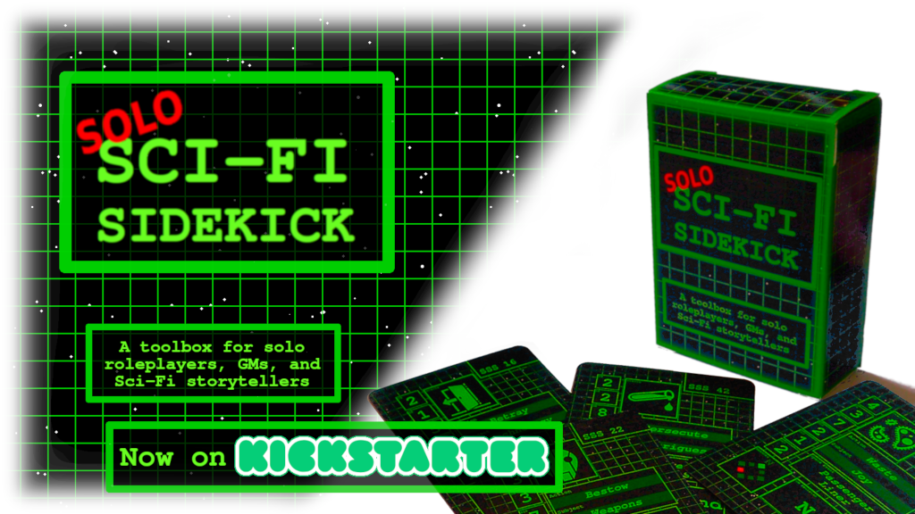 Solo Sci-Fi Sidekick – Kickstarter Now Live!